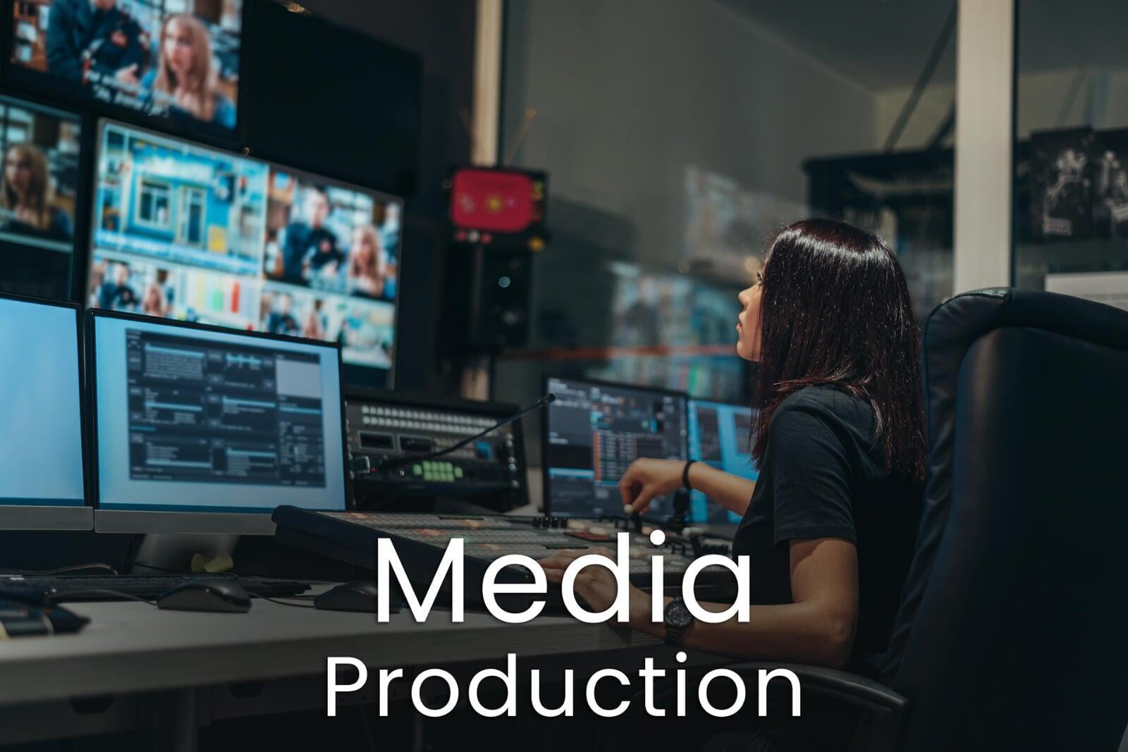 Media Production